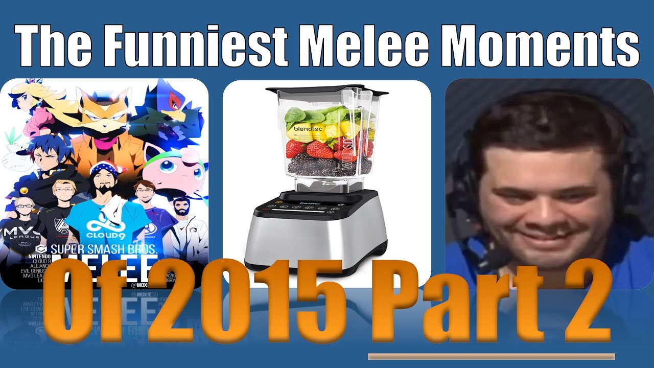 The Funniest Melee Moments of 2015 (Part 2)