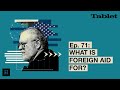 What Really Matters with Walter Russell Mead - Ep. 71: What Is Foreign Aid For?