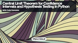 Exploring the Central Limit Theorem for Confidence Intervals and Hypothesis Testing in Python