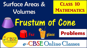 Frustum of a Cone - Application Problems | Surface Areas and Volumes | Class 10 Maths