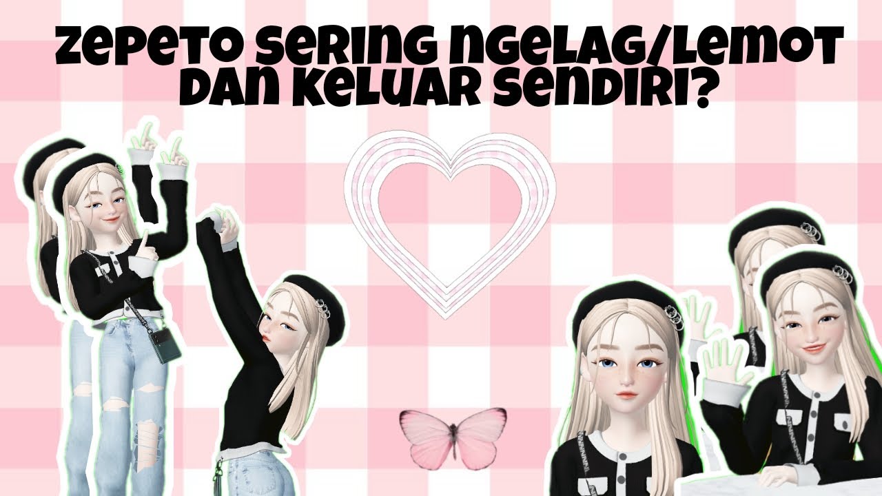 cara mengatasi zepeto ngelag/lemot dan keluar sendiri