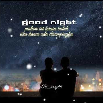 good night story wa terbaru buat pacar//musik enak//literasi 30 detik