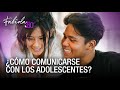 ¿Cómo comunicarse con los adolescentes?  - Fabiola 360