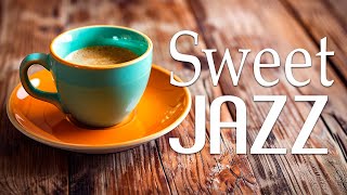 Sweet Jazz: Relaxing summer Jazz Coffee & Bossa Nova May for Good Mood