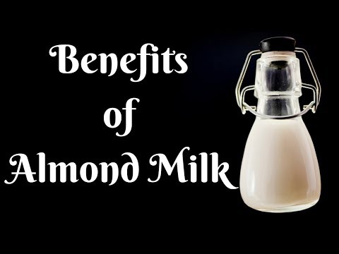 Top 9 Health Benefits of Almond Milk  [ SCIENCE BASED ]