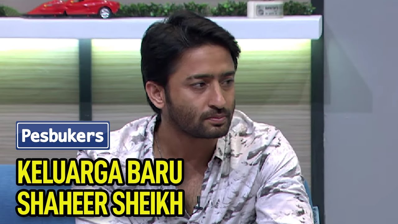 Keluarga baru Shaheer Sheikh