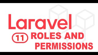 Mastering Laravel 11 Roles and Permissions: A Comprehensive Guide