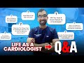 Life as a cardiologist qa
