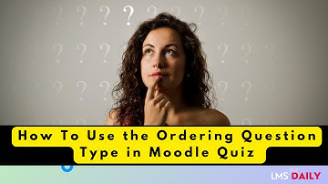 How to use Ordering Question Type in Moodle  #moodle #education #elearning #student #teacher #edtech