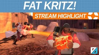 [TF2] Fat Kritz!