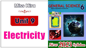 6 Science Unit 9 | Electricity@educationuptoclass12