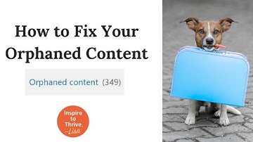 Fix Your Orphan Content