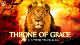 Throne of Grace | Prophetic Warfare Prayer Instrumental