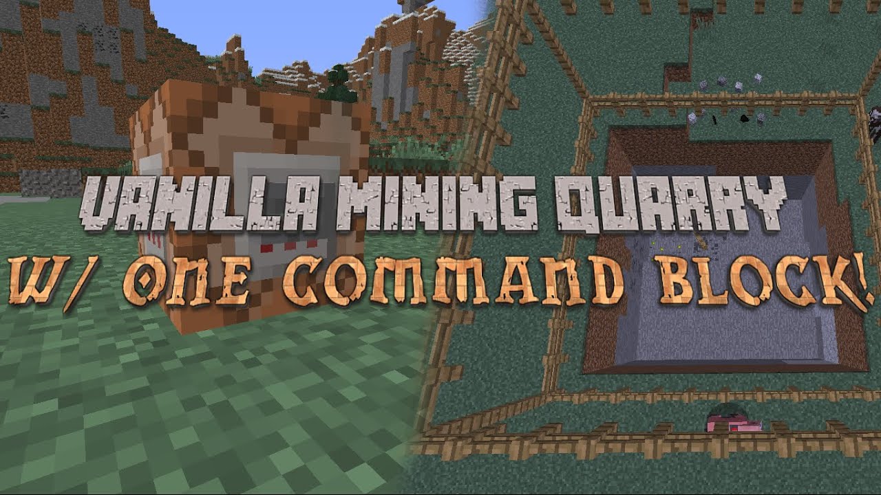 Minecraft: Vanilla Mining Quarry with One Command Block - YouTube Minecraft: Vanilla Mining Quarry with One Command Block - YouTube