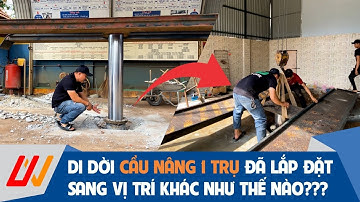 Di dời Cầu nâng 1 trụ đã lắp đặt được 4 năm sang vị trí khác cho khách hàng