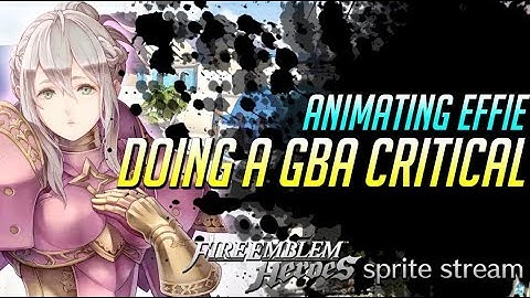 Animating Effie doing a GBA critical