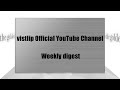 vistlip Official YouTube Channel 『Weekly digest』