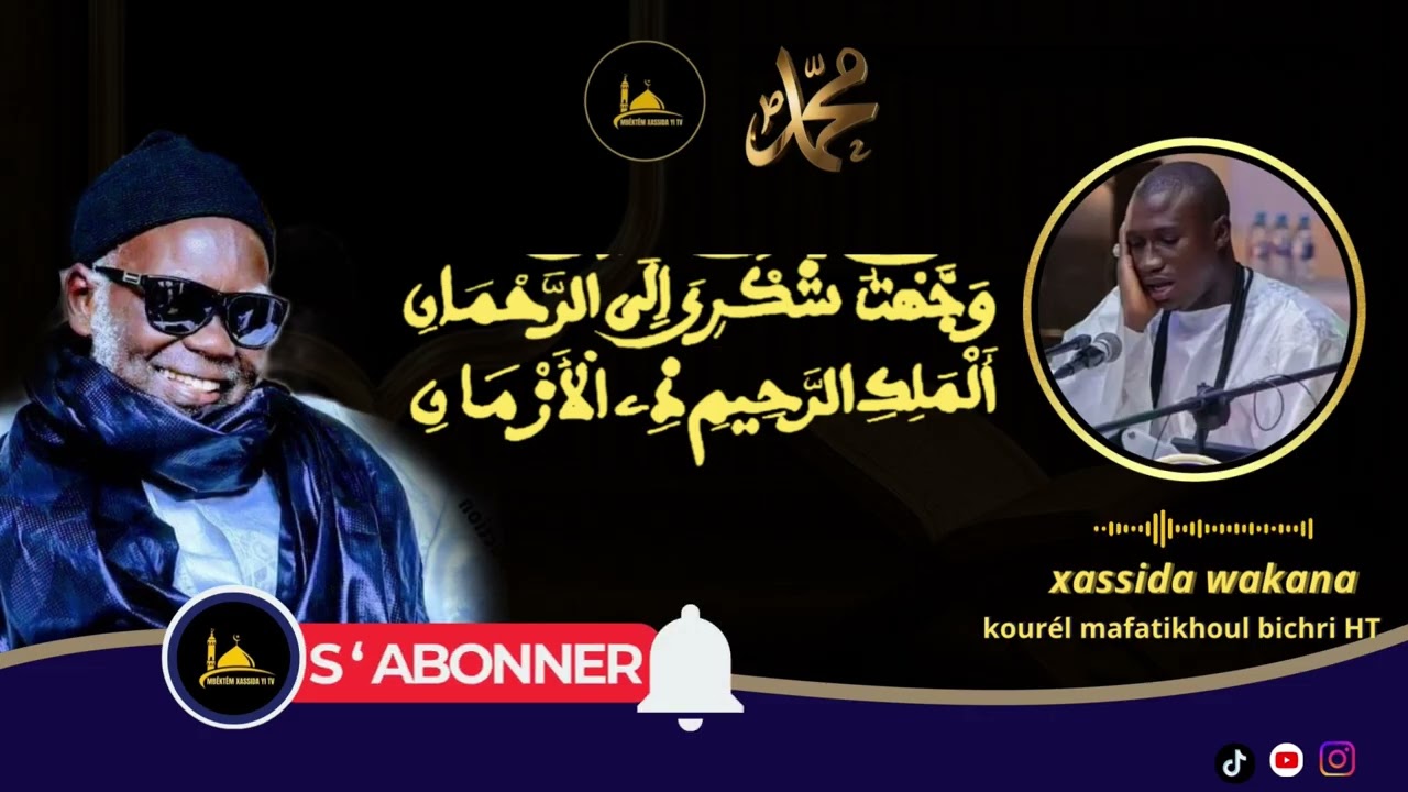 @xassida wakana khakhane kourél mafatikhoul bichri HT massraboul safih ramadan 2026✨ 