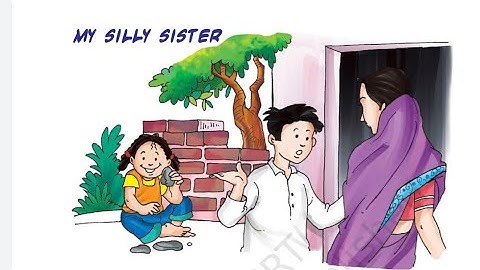 NCERT class 3 || English chapter- My silly sister|| Whole explanation in hindi