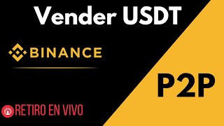 Como Vender tus USTD en Binance Con P2P paso a paso 2022 | retira tu dinero de Binance a dinero Real