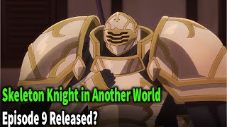 Skeleton Knight in Another World Episode 3 - Anime Hajime Updates