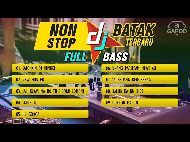 NONSTOP DJ LAGU BATAK TERFAVORIT 2021 - FULL ALBUM REMIX BATAK TERBARU (Si Gardo Remix) class=