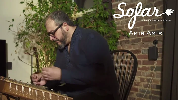 Amir Amiri - Chahar Mezrab Bidad | Sofar Montral