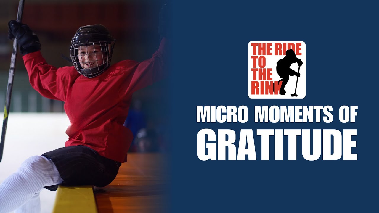 The Ride To The Rink - Micro Moments Of Gratitude