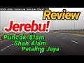 REVIEW | KEADAAN JEREBU DI PUNCAK ALAM - SHAH ALAM - PETALING JAYA