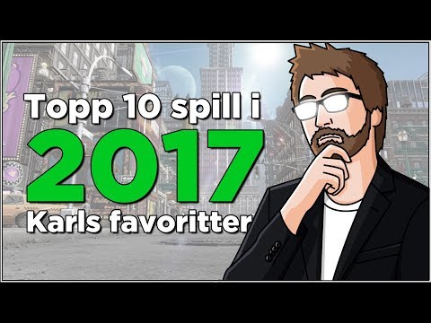 De beste spillene i 2017 - Karls topp 10-liste