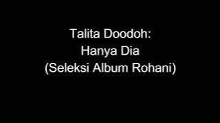 Talita Doodoh - Hanya Dia (Seleksi Album Rohani)