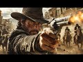 A Mysterious Gunslinger Changed the Fate of a Frontier Town | Western Adventure