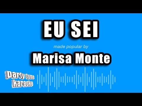 Marisa Monte - Eu Sei (Versão Karaokê)