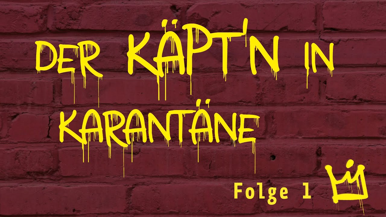 Der Käpt’n in Karantäne | Folge 1: Hilferuf