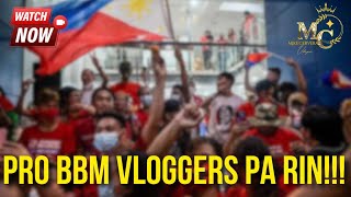 MAS MATINO PARIN ANG  PRO/PBBM VLOGGERS!