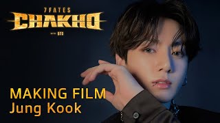 7Fates: Chakho With Bts (방탄소년단) | Making Film | Jung Kook (정국)