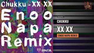 Chukku - Xx xx (Enoo Napa Remix) # Souta. # Afro House
