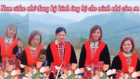 Nguoi dao đỏ- hát tiếng dao đỏ - hát lượn - Pá zung - iu miền zung - dân tộc dao đỏ