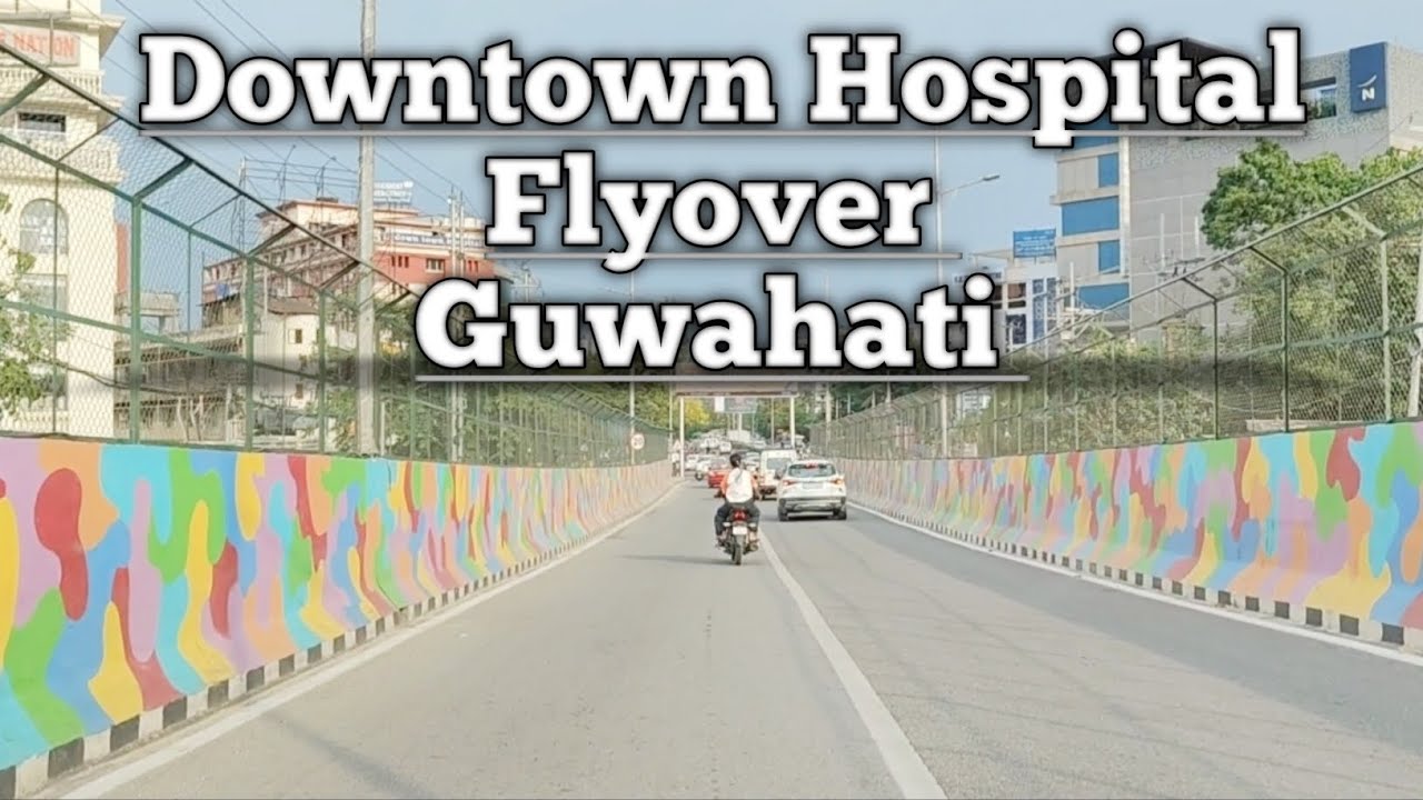 Downtown Hospital Flyover |Guwahati 💓| #payalnath8756 #bklnarzary3194  @payalnath8756🫰🏻