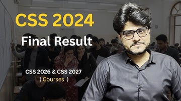 CSS 2024 Final Result | CSS 2024 Toppers | Ghulam Murtaza Dahar