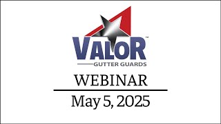 Valor Webinar 20250505