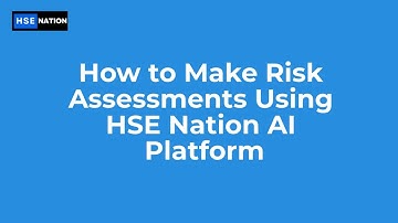 Create Risk Assessment using AI - HSE Nation AI Platform