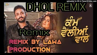 Kam Velliyan Wale Dhol Remix Kaur B Dilpreet Dhillon Ft Dj Lahoria Production New Punjabi Songs 2022