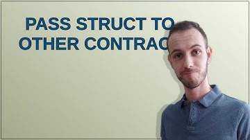 Pass struct to other contract