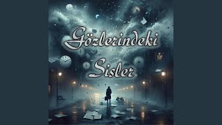 Gözlerindeki Sisler Resimi