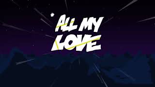 Major Lazer - All My Love (feat Ariana Grande &amp; Machel Montano) [Remix] (Lyrics Video)