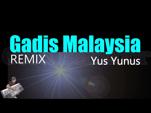 GADIS MALAYSIA - YUS YUNUS ( KARAOKE DANGDUT REMIX ) class=