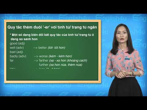 Video: Cách Hình Thành Mức độ So Sánh Của Tính Từ