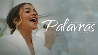 Julia Vitória - Palavras (Com Letra)