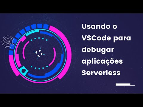 Debugando aplicações Serverless no VSCode